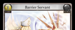 Barrier Servant